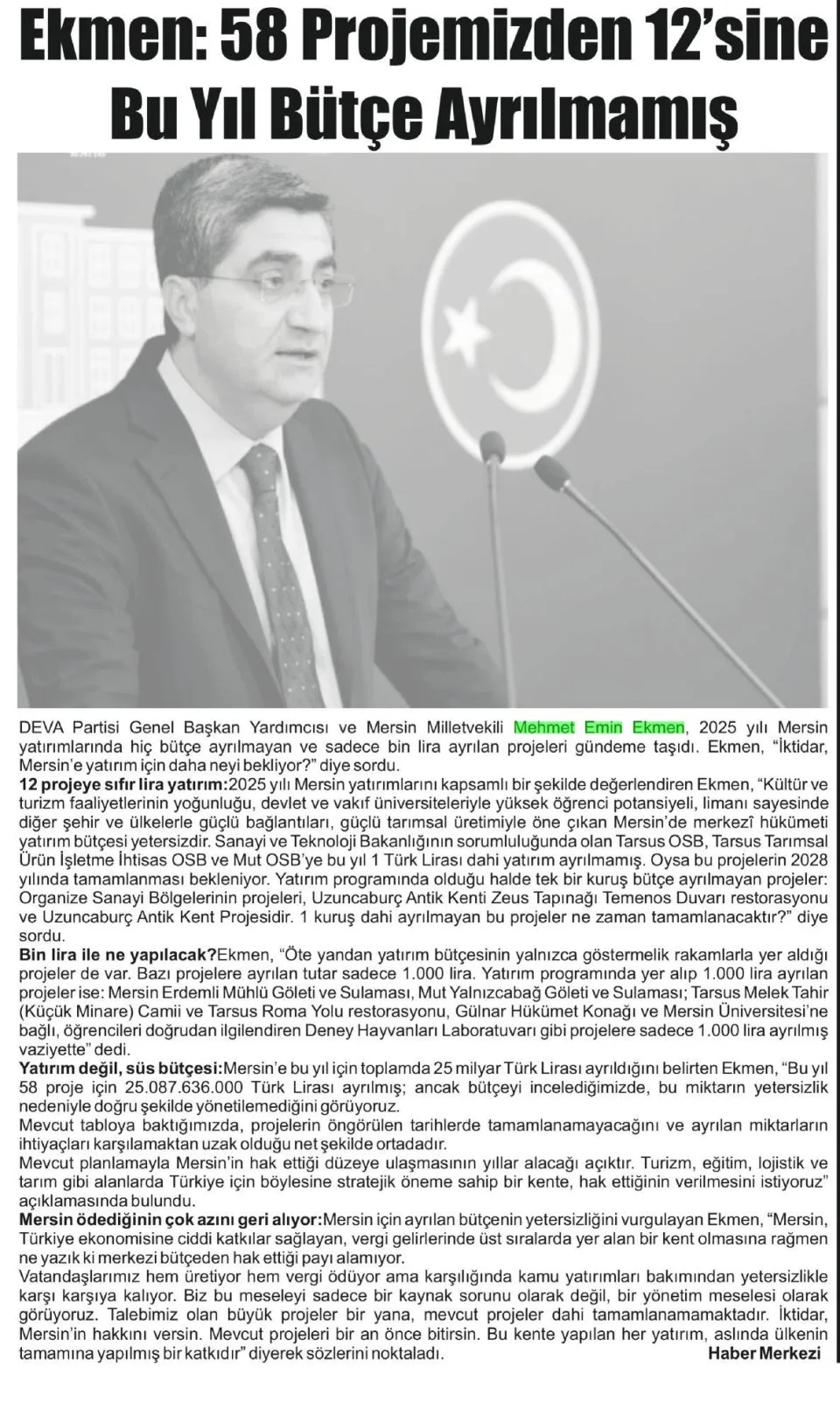 EKMEN: 58 PROJEMİZDEN 12 SİNE BU YIL BÜTÇE AYRILMAMIŞ — gazete kupürü