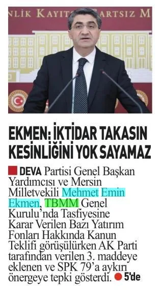 EKMEN: İKTİDAR TAKASIN KESİNLİĞİNİ YOK SAYAMAZ — gazete kupürü