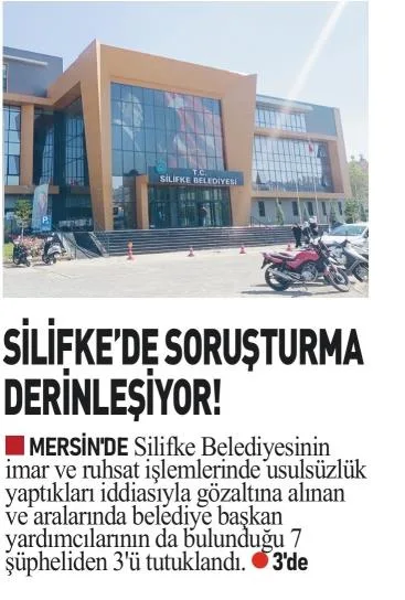 SİLİFKE'DE SORUŞTURMA DERİNLEŞİYOR! — gazete kupürü