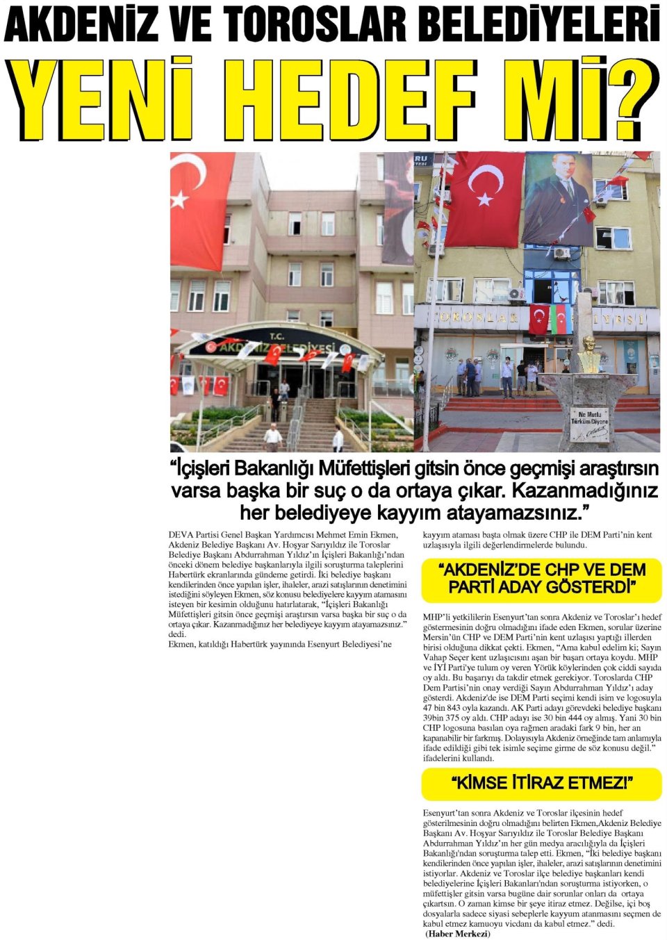 AKDENİZ VE TOROSLAR BELEDİYELERİ YENİ HEDEF Mİ?