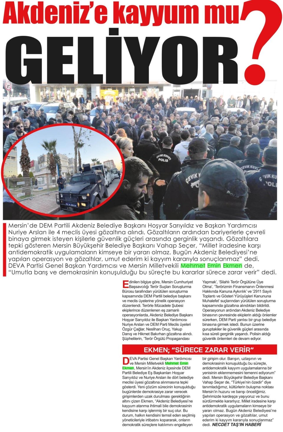 AKDENİZ'E KAYYUM MU GELİYOR ?