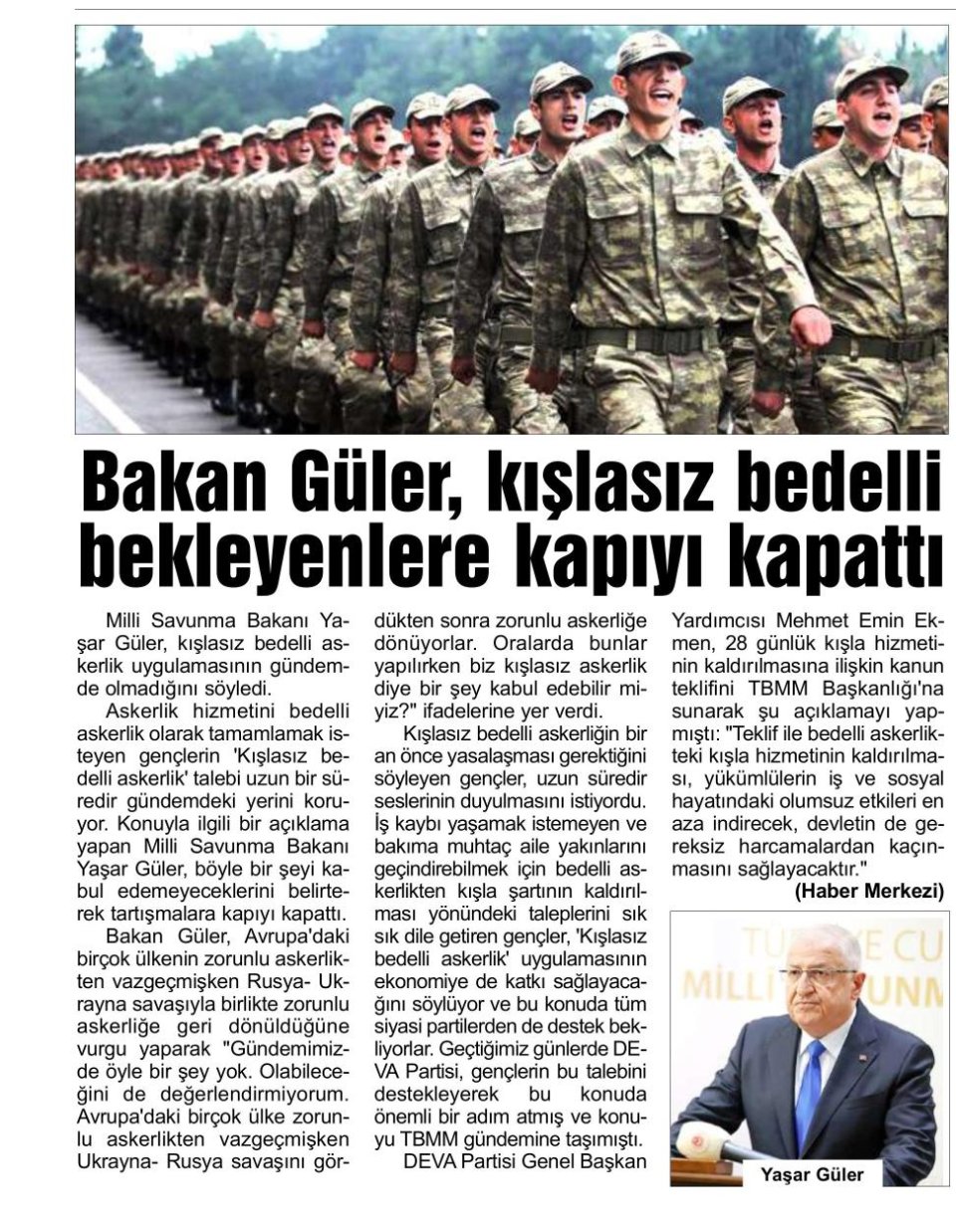 BAKAN GÜLER, KIŞLASIZ BEDELLİ BEKLEYENLERE KAPIYI KAPATTI