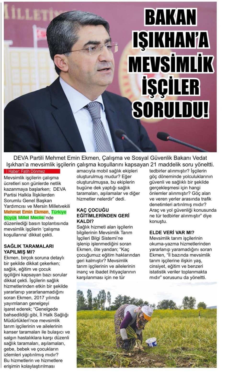 BAKAN IŞIKHANA MEVSİMLİK İŞÇİLER SORULDU