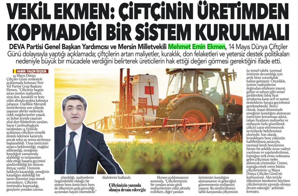 ÇİFTÇİNİN ÜRETİMDEN KOPMADIĞI BİR SİSTEM KURULMALIM