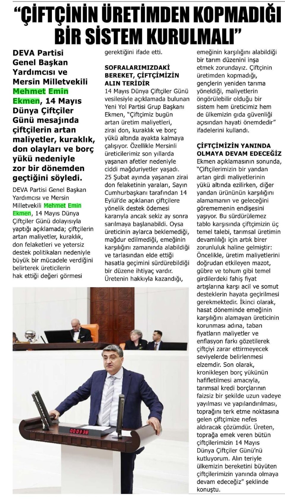 ÇİFTÇİNİN ÜRETİMİNDEN KOPMADIĞI BİR SİSTEM KURULMALI