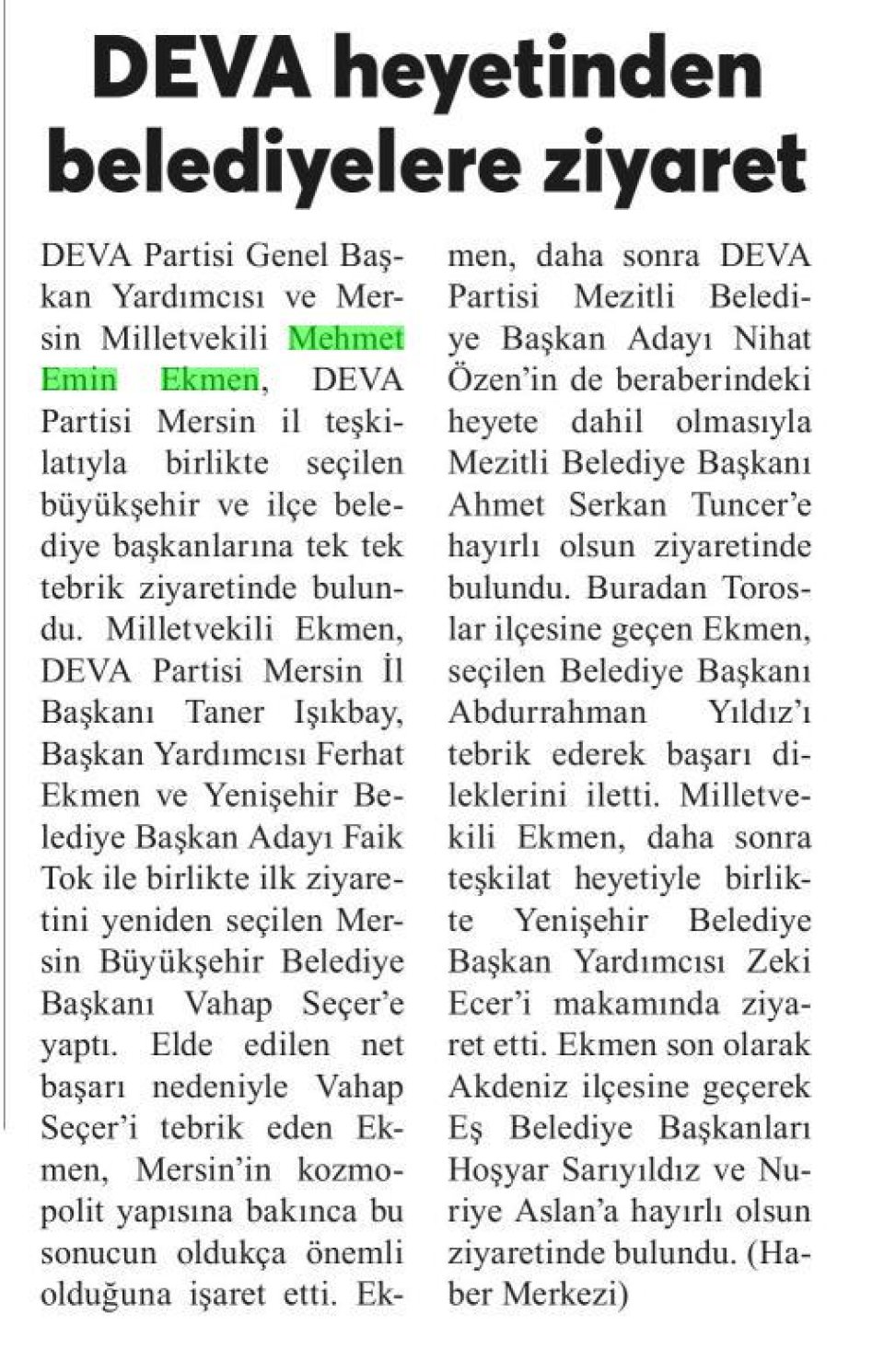 DEVA HEYETİNDEN BELEDİYELERE ZİYARET