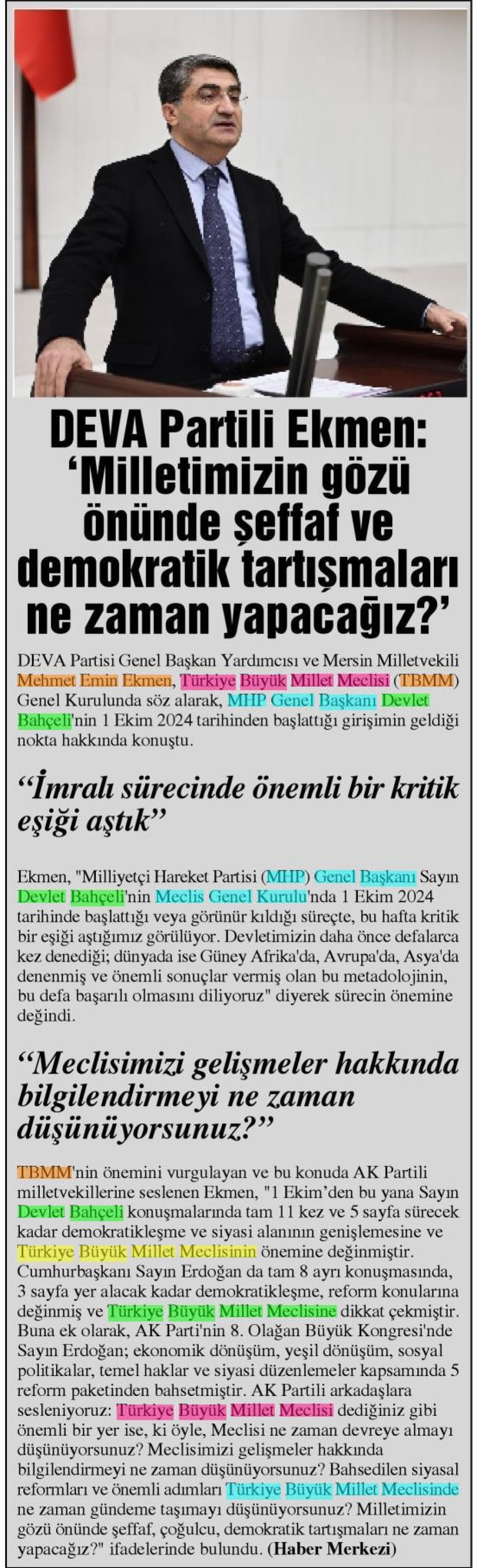 DEVA PARTİLİ EKMEN: MİLLETİMİZİN GÖZÜ ÖNÜNDE ŞEFFAF VE DEMOKRATİK TARTIŞMALARI NE ZAMAN YAPACAĞIZ