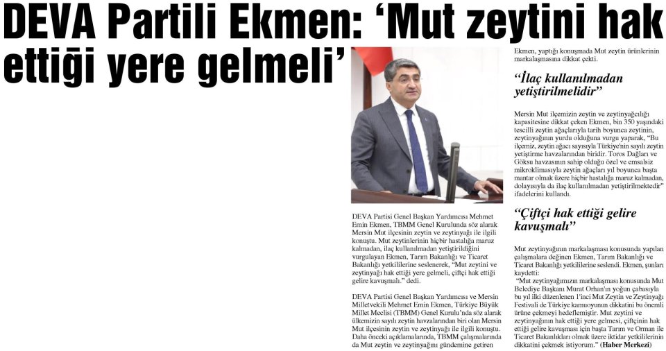 DEVA PARTİLİ EKMEN : MUT ZEYTİNİ HAK ETİTĞİ YERE GELMELİ