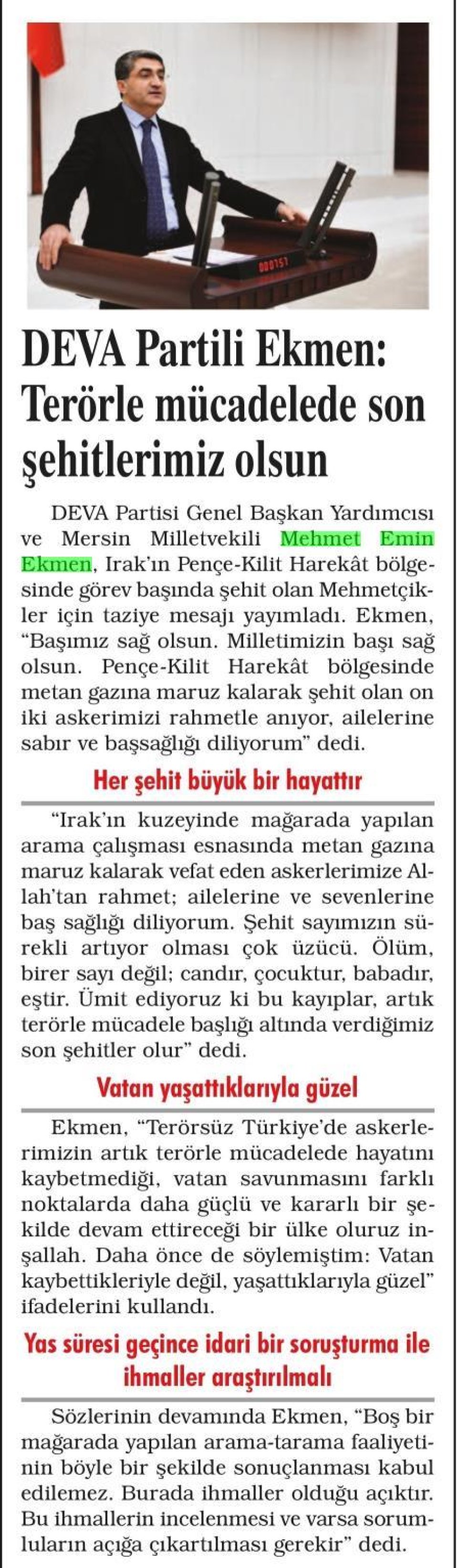  DEVA PARTİLİ EKMEN: TERÖRLE MÜCADELEDE SON ŞEHİTLERİMİZ OLSUN