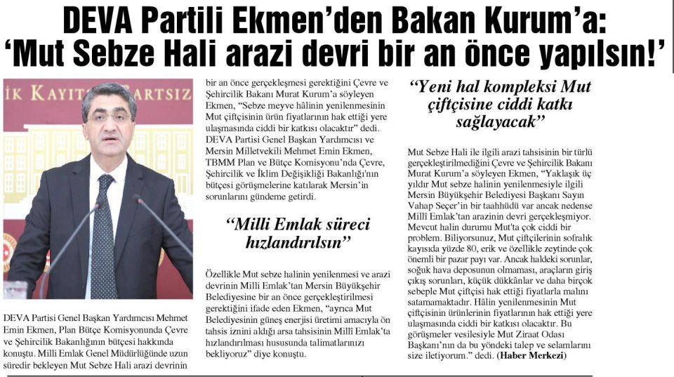 DEVA PARTİLİ EKMENDEN BAKAN KURUM'A: 'MUT SEBZE HALİ ARAZİ DEVRİ BİR AN ÖNCE YAPILSIN!'