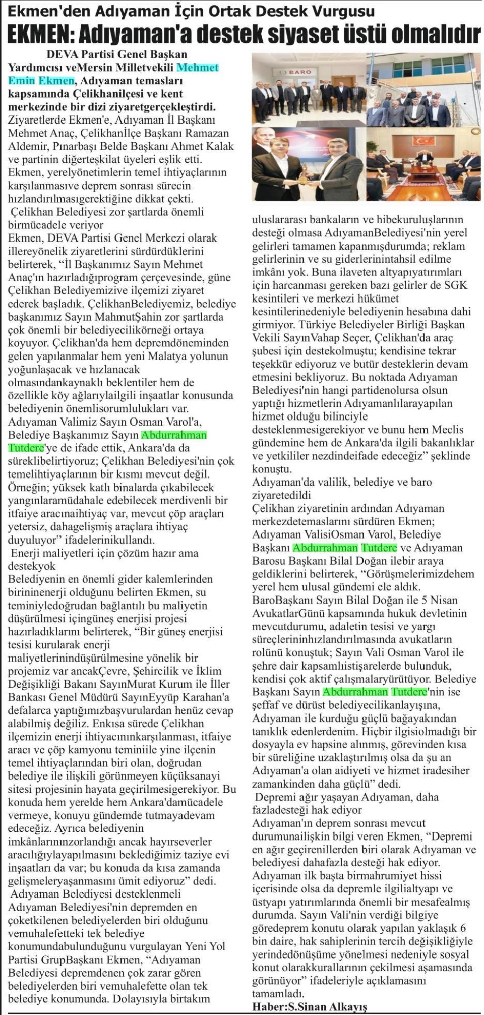  EKMEN: ADIYAMAN'A DESTEK SİYASET ÜSTÜ OLMALIDIR