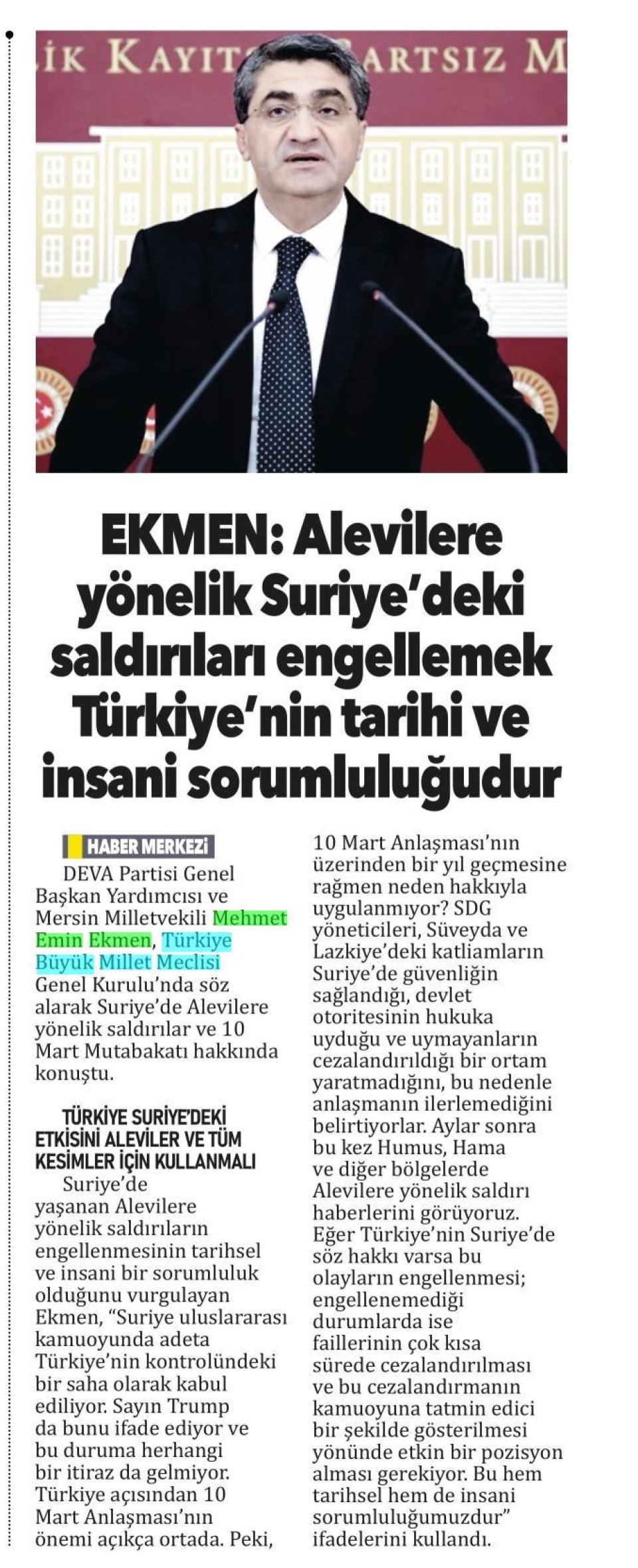 EKMEN, ALEVİLERE YÖNELİK SURİYE'DEKİ SALDIRILARI ENGELLEMEK TÜRKİYE'NİN TARİHİ VE İNSANİ SORUMLULUĞUDUR