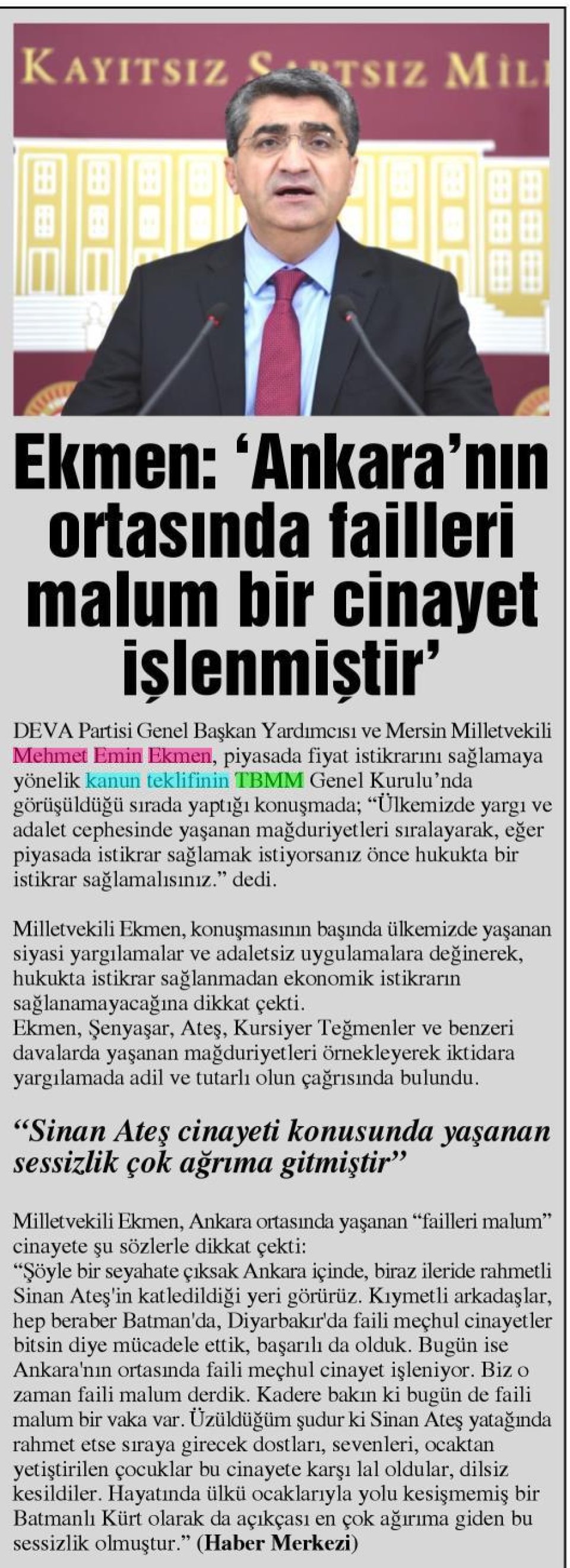 EKMEN: 'ANKARA'NIN ORASINDA FAİLLERİ MALUM BİR CİNAYET İŞLENMİŞTİR'