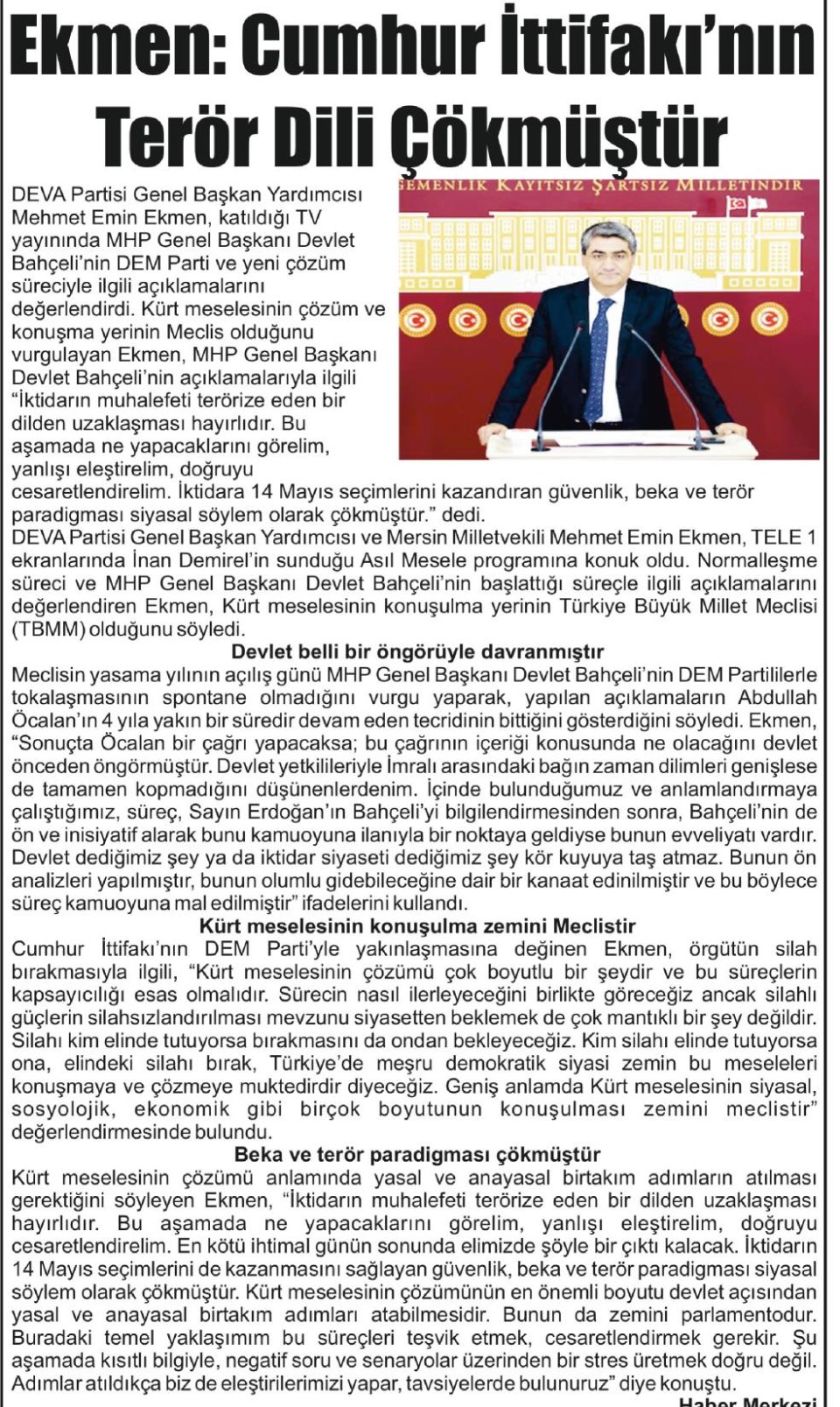 EKMEN CUMHUR İTTİFAKININ TERÖR DİLİ ÇÖKMÜŞTÜR
