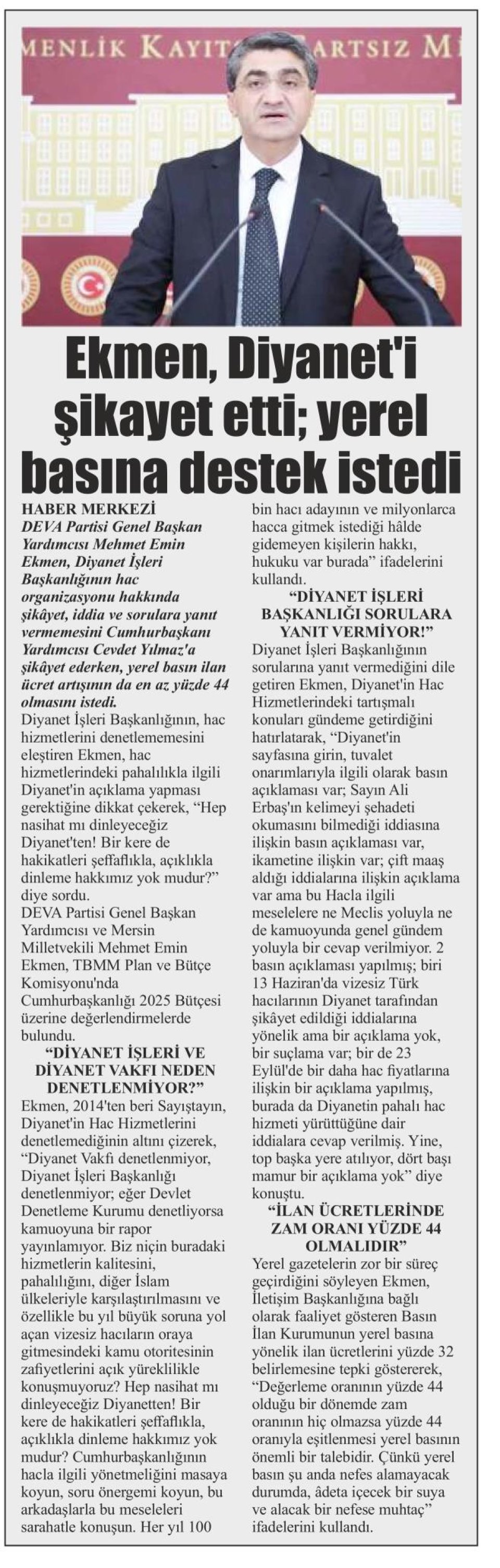 EKMEN, DİYANETİ ŞİKAYET ETTİ; YEREL BASINA DESTEK İSTEDİ