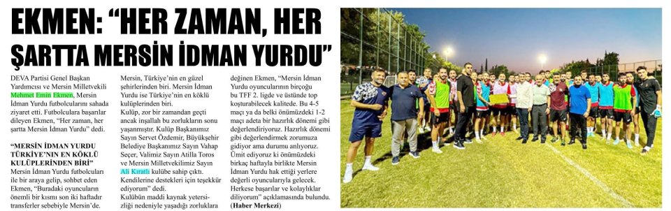 EKMEN: HER ZAMAN HER ŞARTTA MERSİN İDMAN YURDU