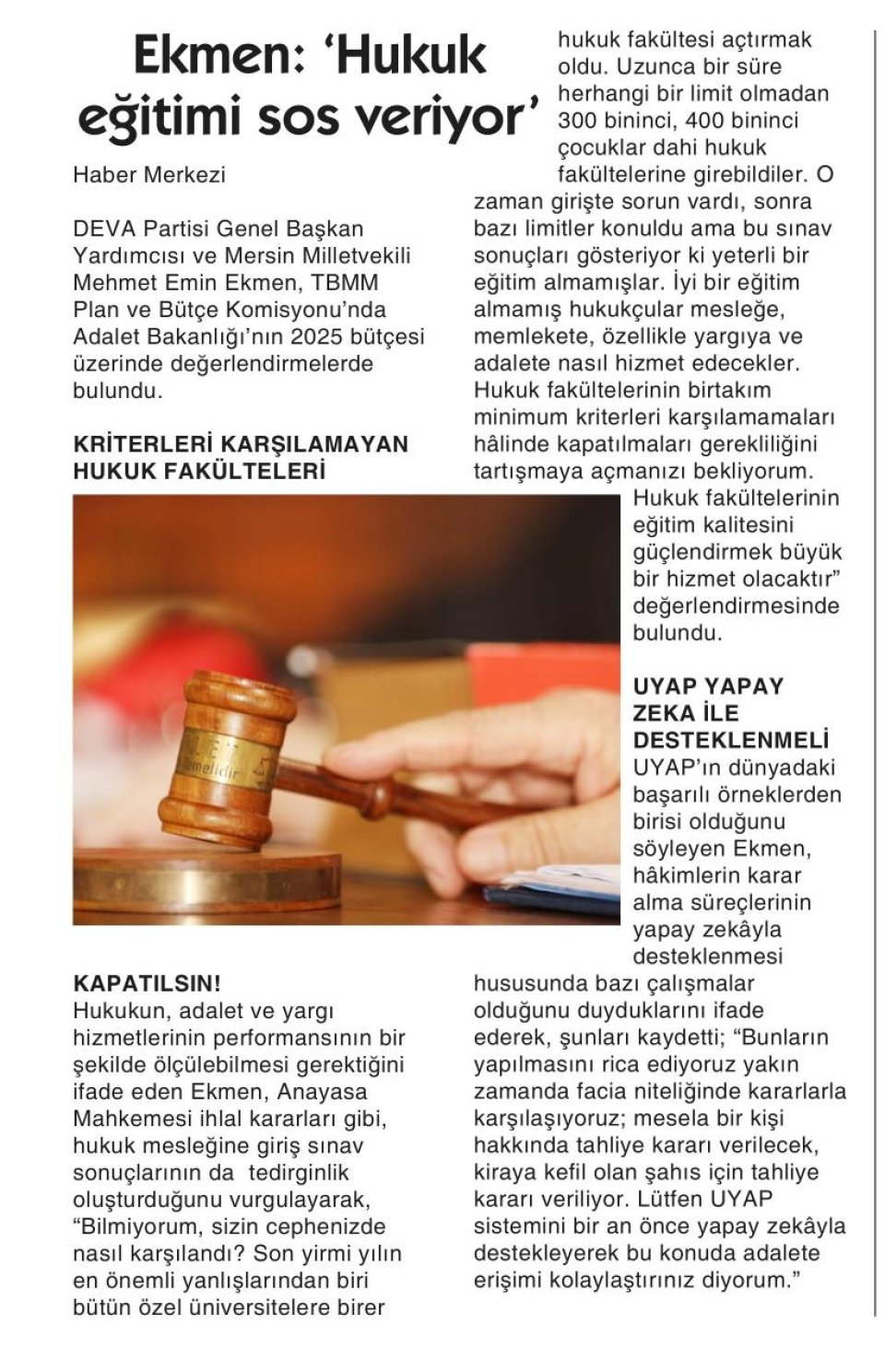 EKMEN: 'HUKUK EĞİTİMİ SOS VERİYOR'