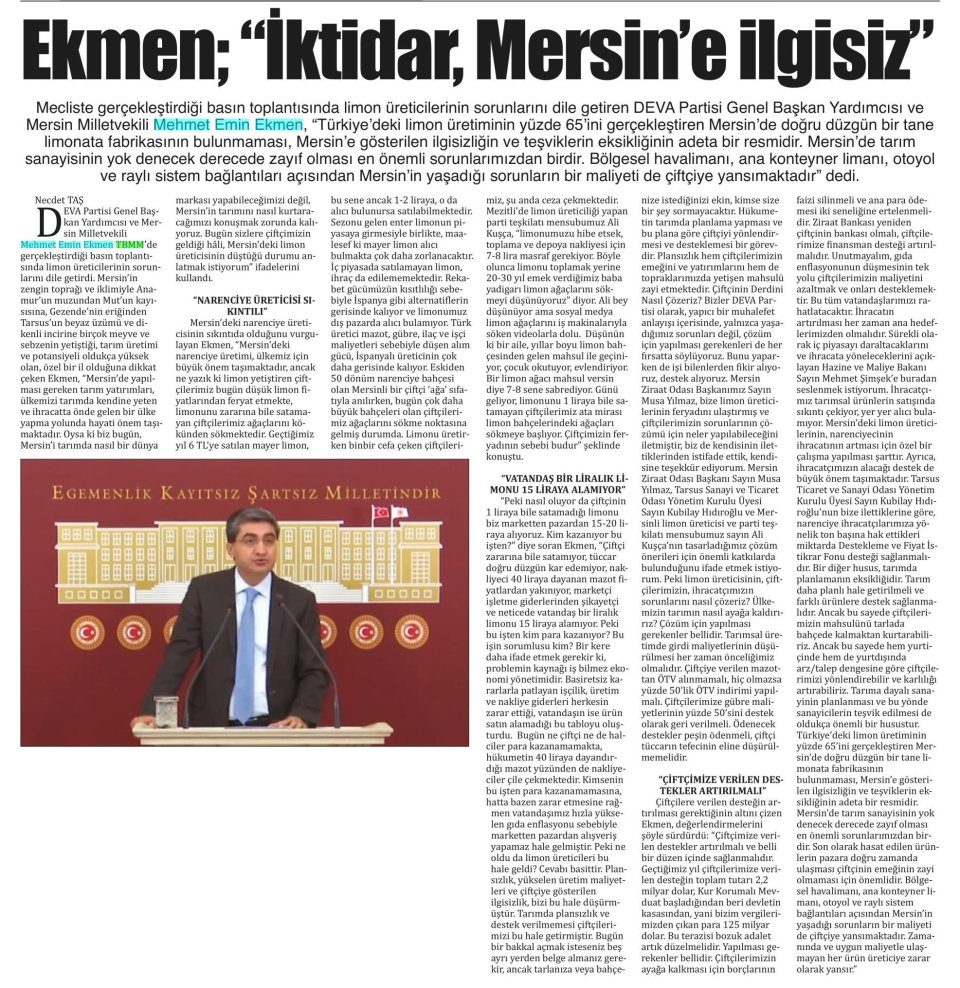 EKMEN ; ''İKİTİDAR , MERSİN'E İLGİSİZ''