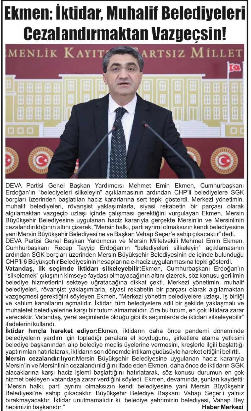 EKMEN: İKTİDAR MUHALİF BELEDİYELERİ CEZALANDIRMAKTAN VAZGEÇSİN
