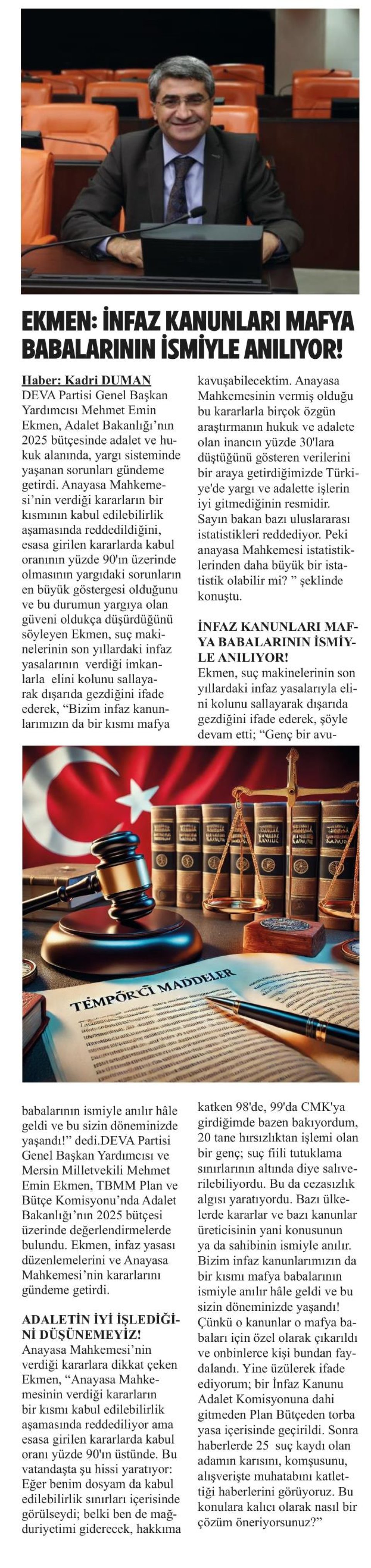 EKMEN: İNFAZ KANUNLARI MAFYA BABALARININ İSYMİYLE ANILIYOR