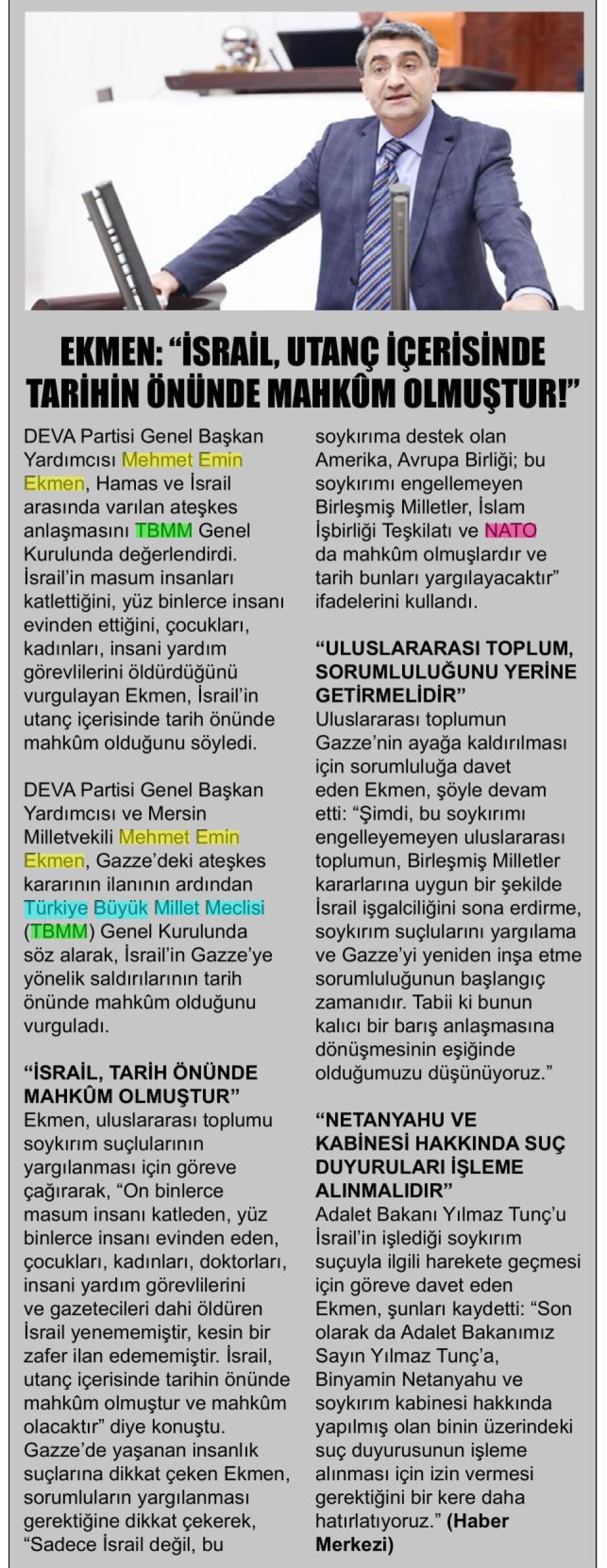  EKMEN: İSRAİL, UTANÇ İÇERİSİNDE TARİHİN ÖNÜNDE MAHKUM OLMUŞTUR