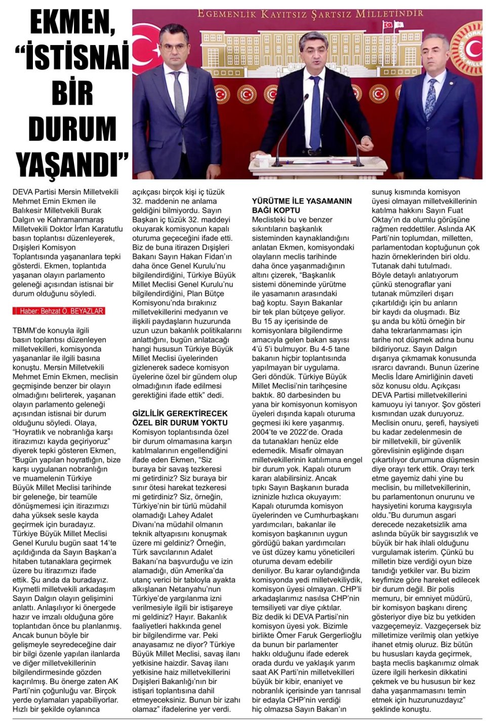 EKMEN, İSTİSNAİ BİR DURUM YAŞANDI