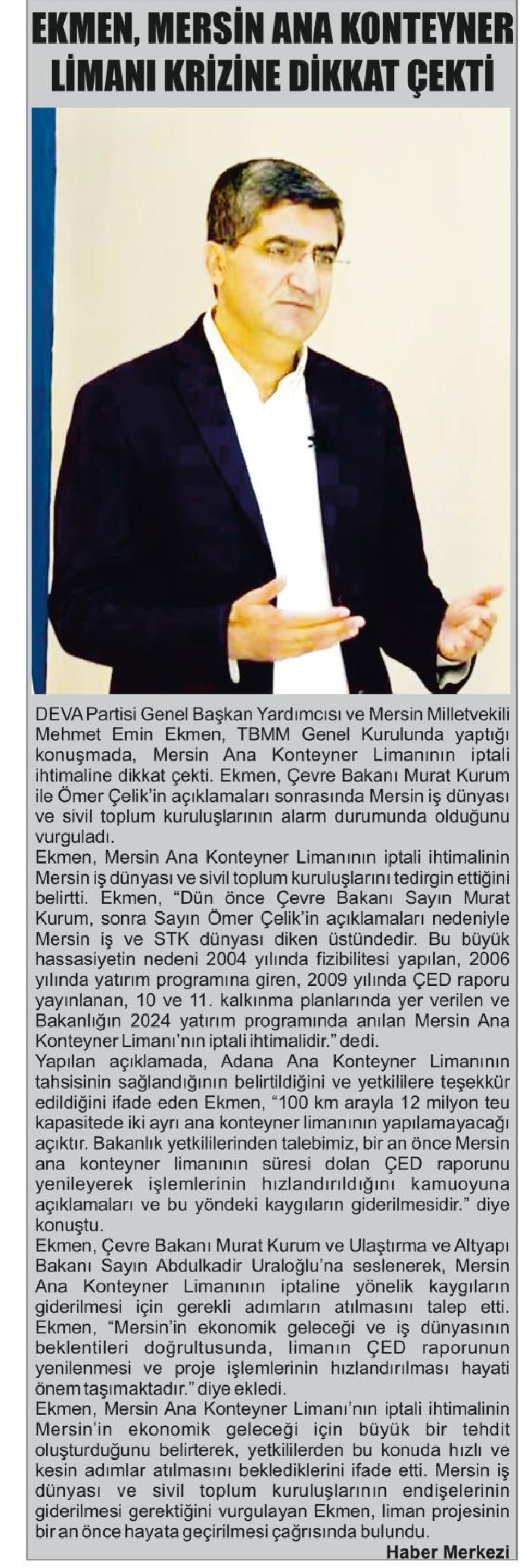 EKMEN, MERSİN ANA KONTEYNER LİMANI KRİZİNE DİKKAT ÇEKTİ