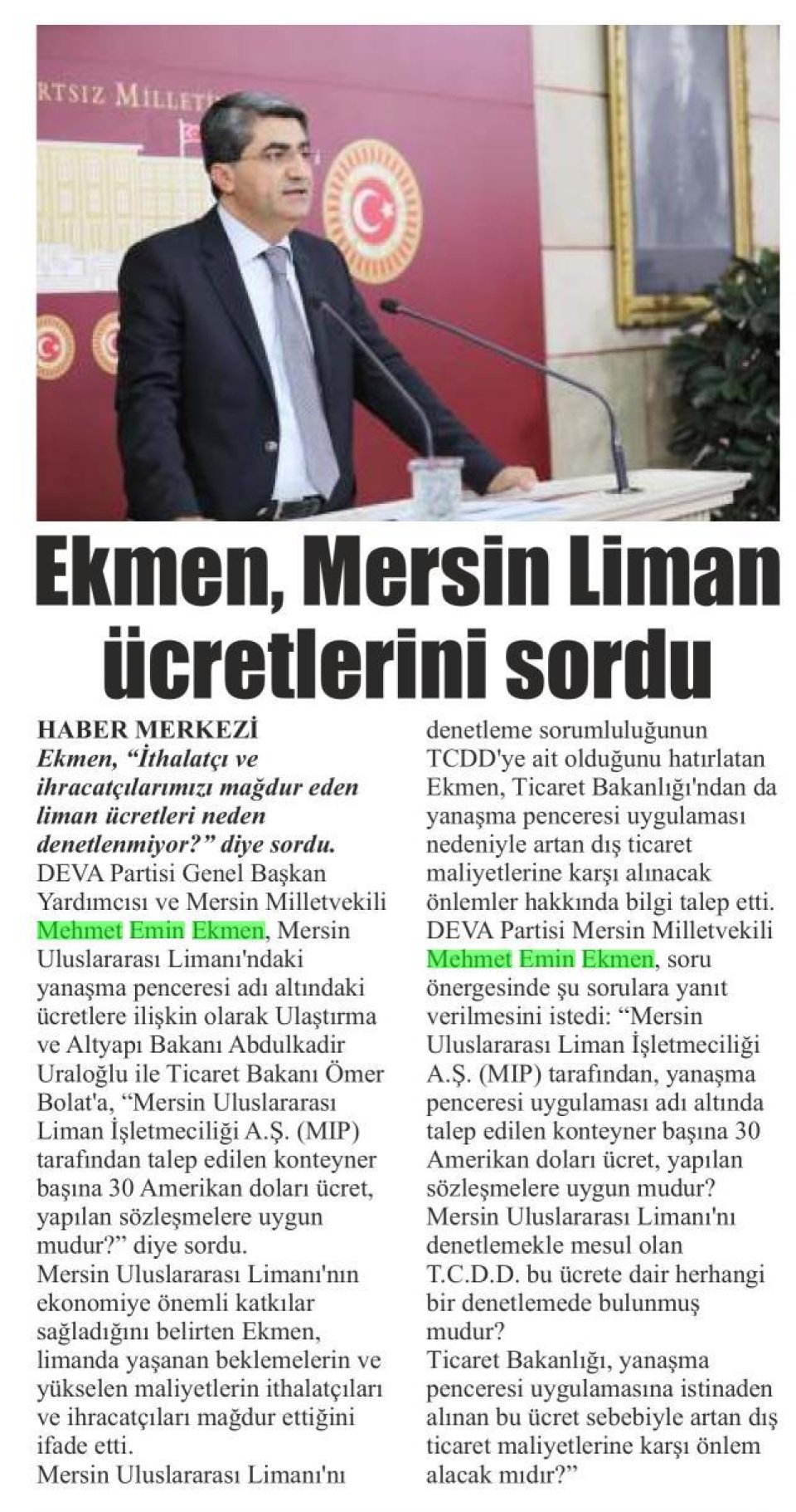 EKMEN, MERSİN LİMAN ÜCRETLERİNİ SORDU