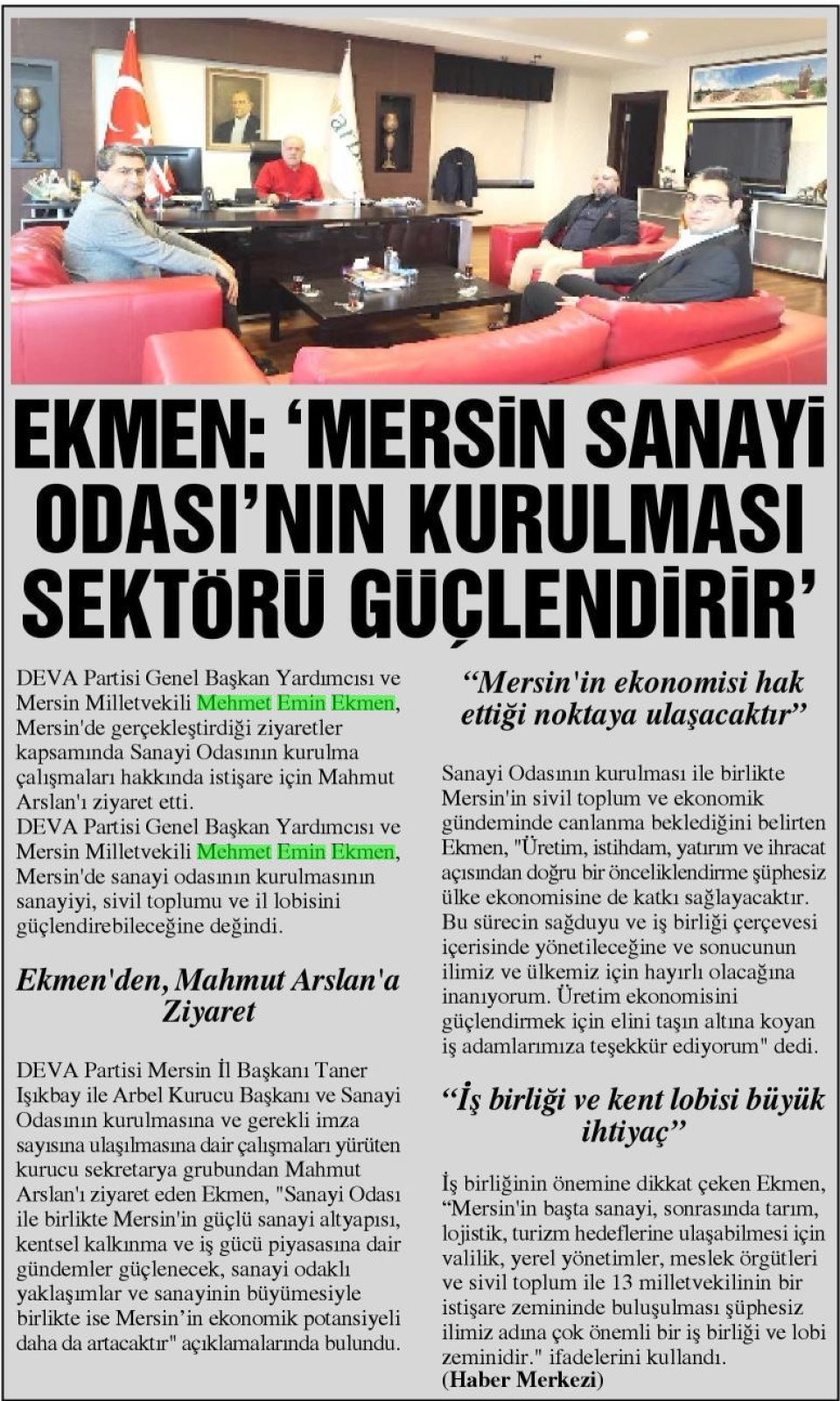 EKMEN: MERSİN SANAYİ ODASI NIN KURULMASI SEKTÖRÜ GÜÇLENDİRİR