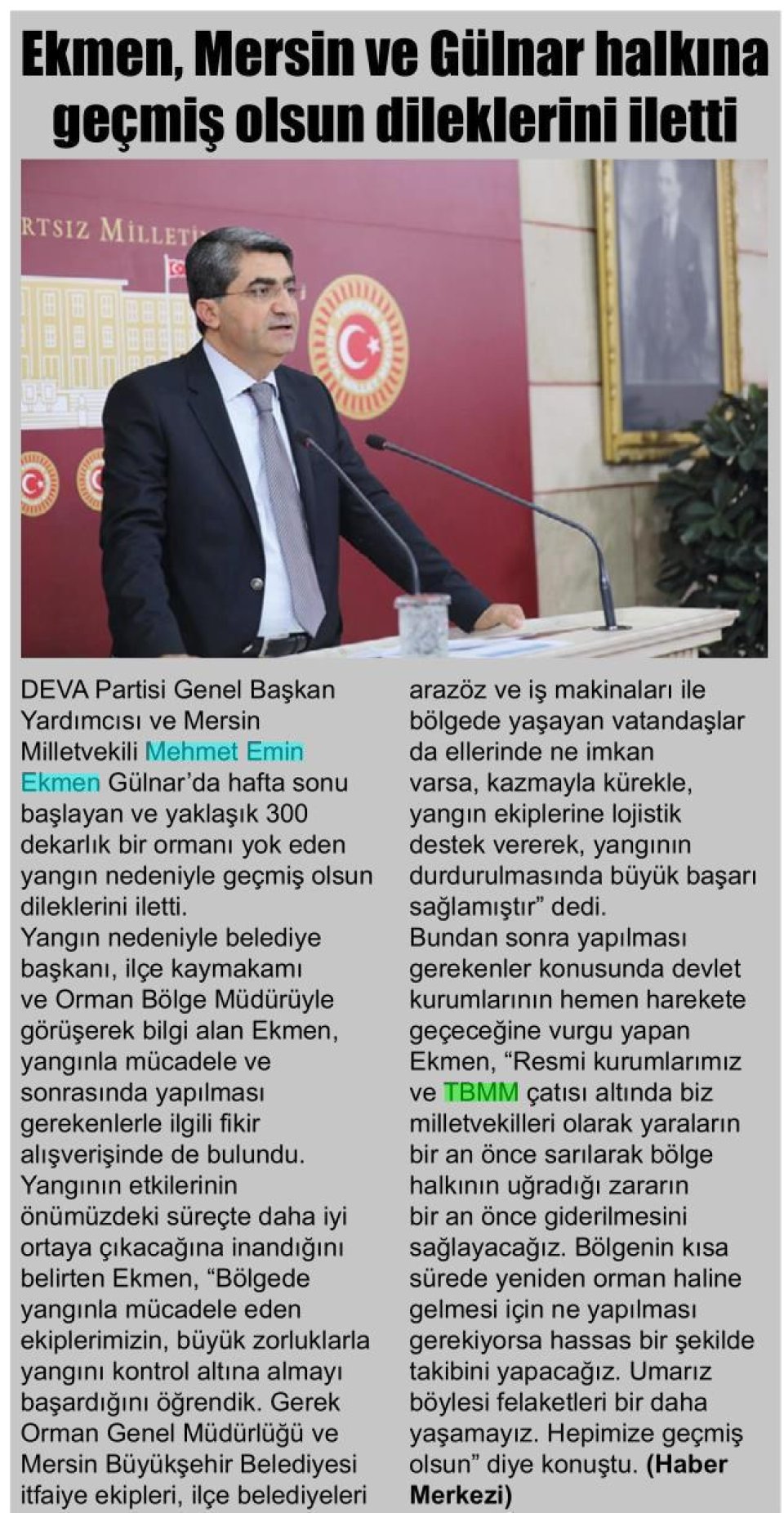 EKMEN, MERSİN VE GÜLNAR HALKINA GEÇMİŞ OLSUN DİLEKLERİNİ İLETTİ