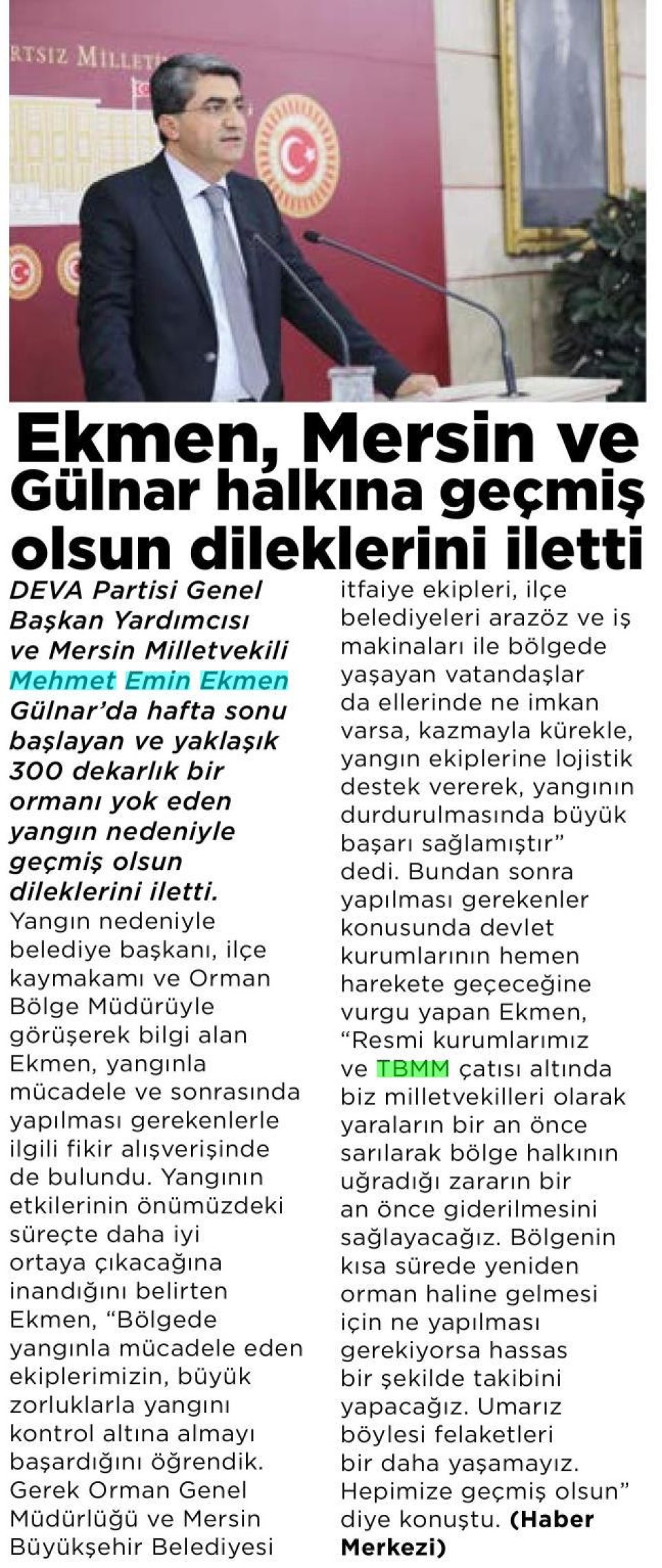 EKMEN, MERSİN VE GÜLNAR HALKINA GEÇMİŞ OLSUN DİLEKLERİNİ İLETTİ