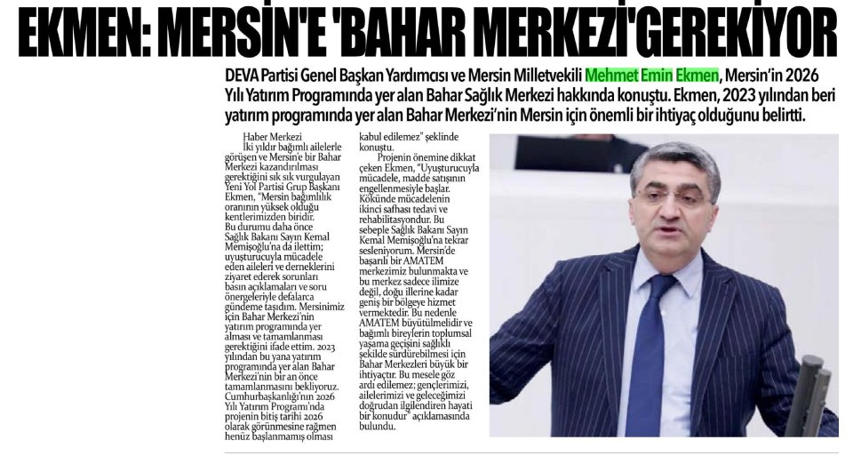 EKMEN : MERSİN'E 'BAHAR MERKEZİ' GEREKİYOR