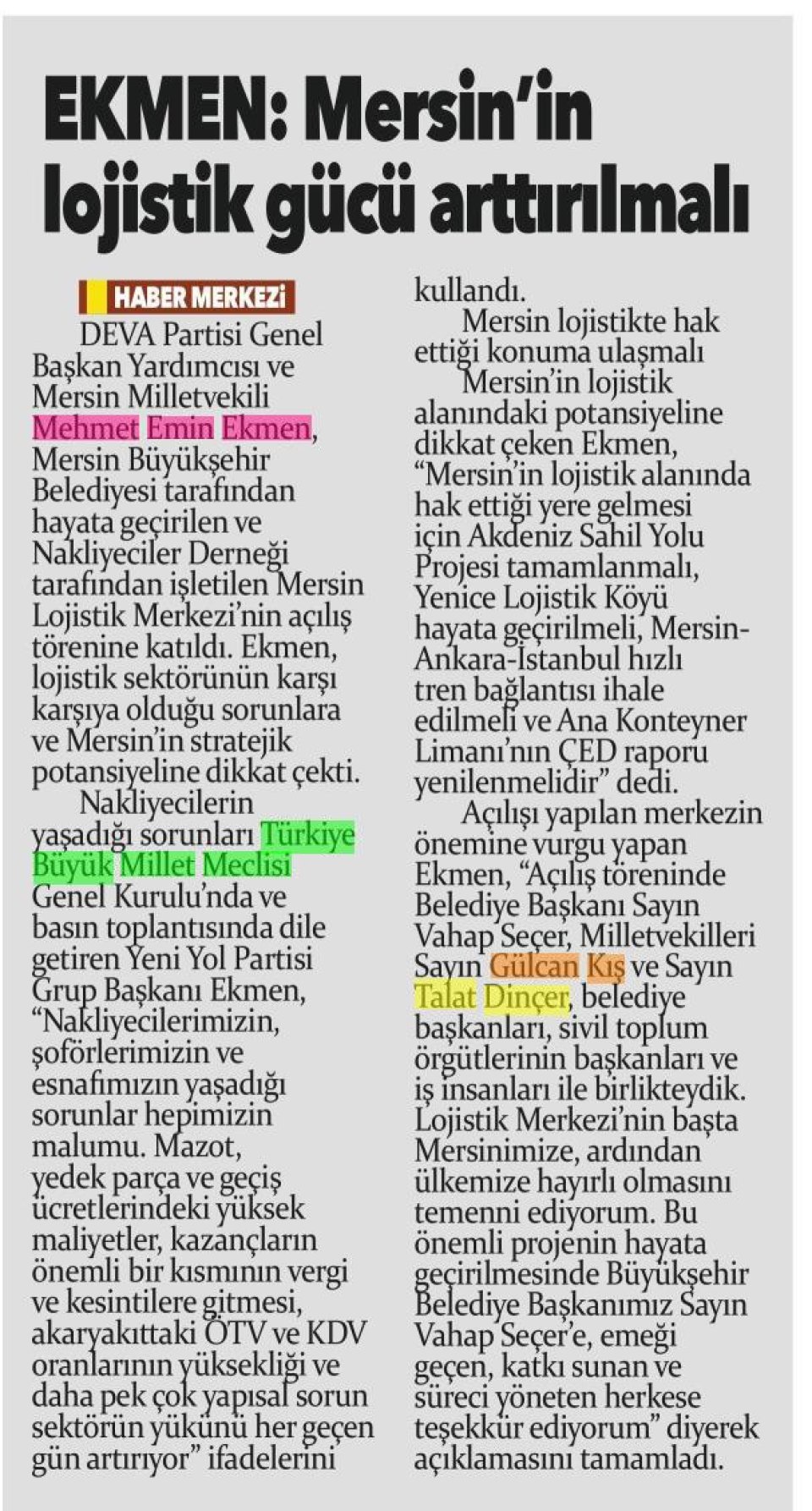 EKMEN: MERSİN'İN LOJİSTİK GÜCÜ ARTIRILMALI