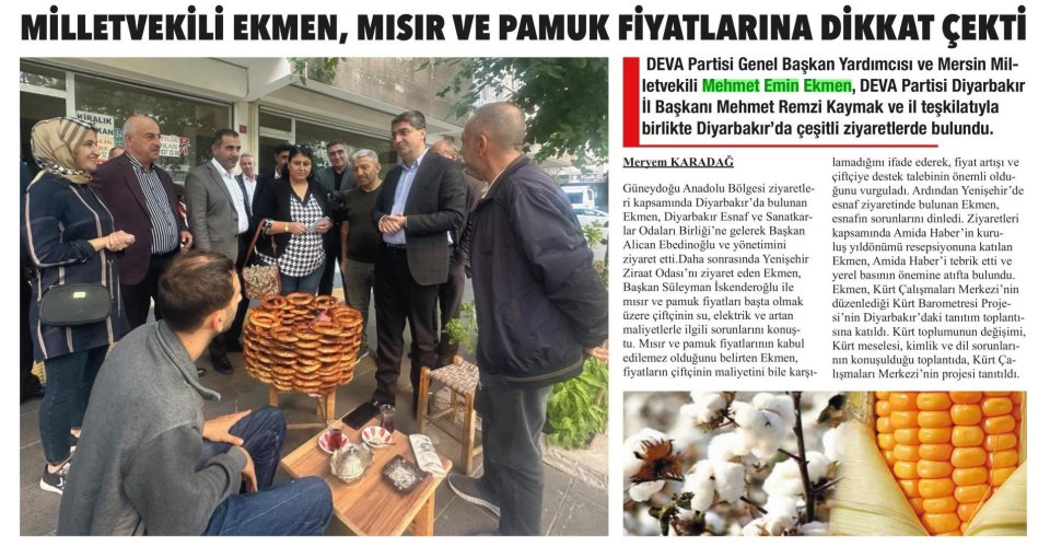 EKMEN, MISIR VE PAMUK FİYATLARINA DİKKAT ÇEKTİ