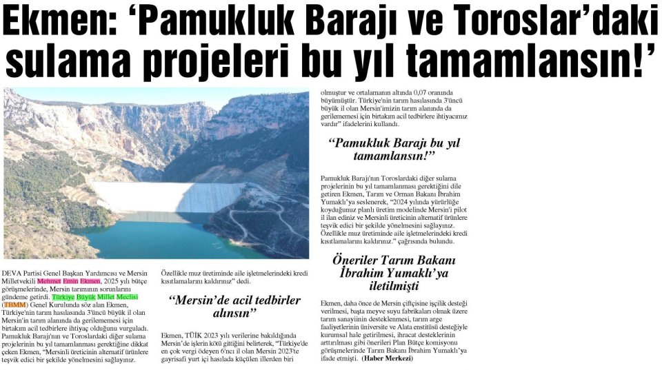 EKMEN: 'PAMUKLUK BARAJI VE TOROSLAR'DAKİ SULAMA PROJELERİ BU YIL TAMAMLANSIN!'