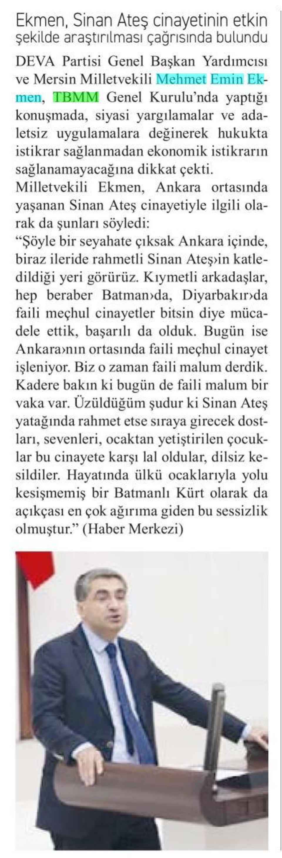 EKMEN ,SİNAN ATEŞ CİNAYETİNİN ETKİN ARAŞTIRILMASI ÇAĞRISIDA BULUNDU