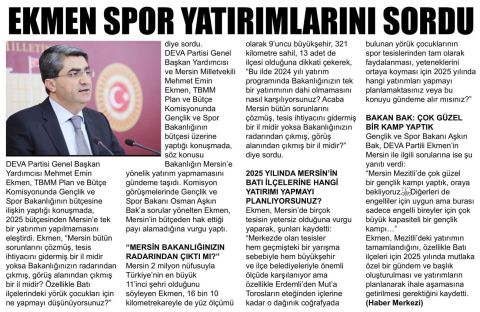 EKMEN SPOR YATIRIMLARINI SORDU