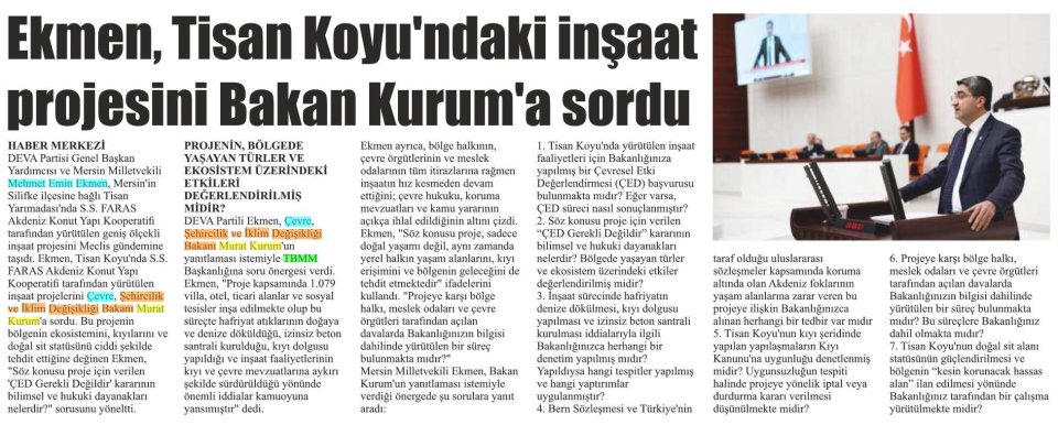 EKMEN, TİSAN KOYU'NDAKİ İNŞAAT PROJESİNİ SORDU