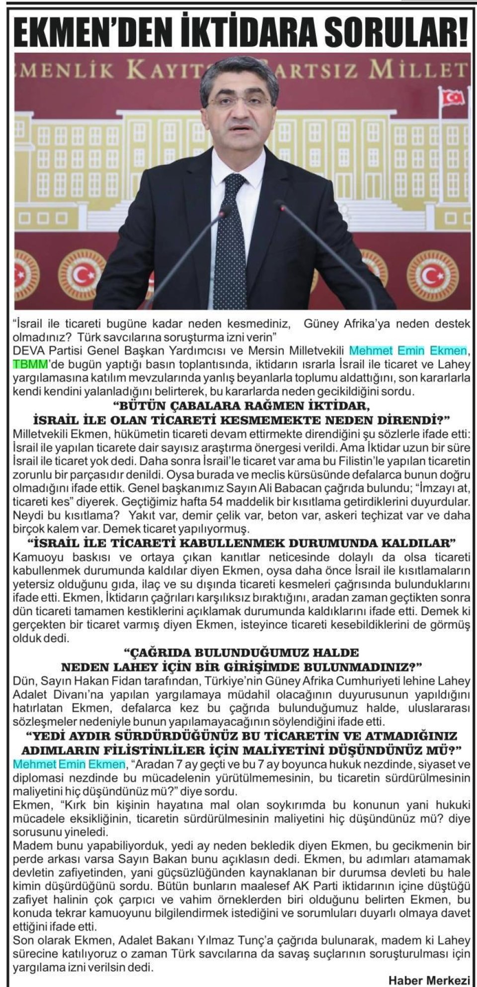 EKMEN'DEN İKTİDARA SORULAR!