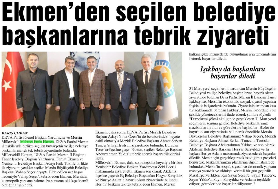 EKMEN'DEN SEÇİLEN BELEDİYE BAŞKANLARINA TEBRİK ZİYARETİ