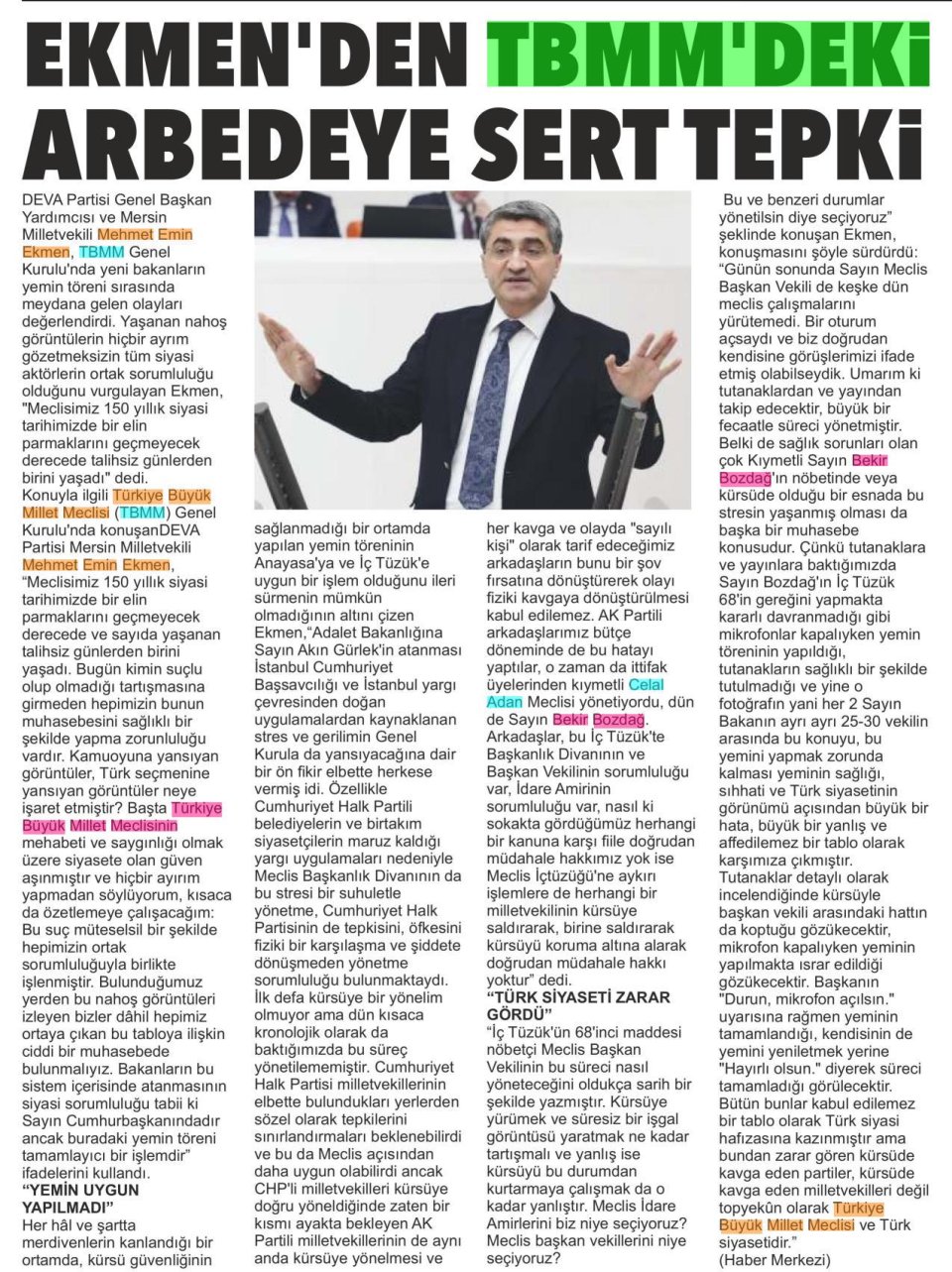 EKMEN'DEN TBMM'DEKİ ARBEDEYE SERT TEPKİ