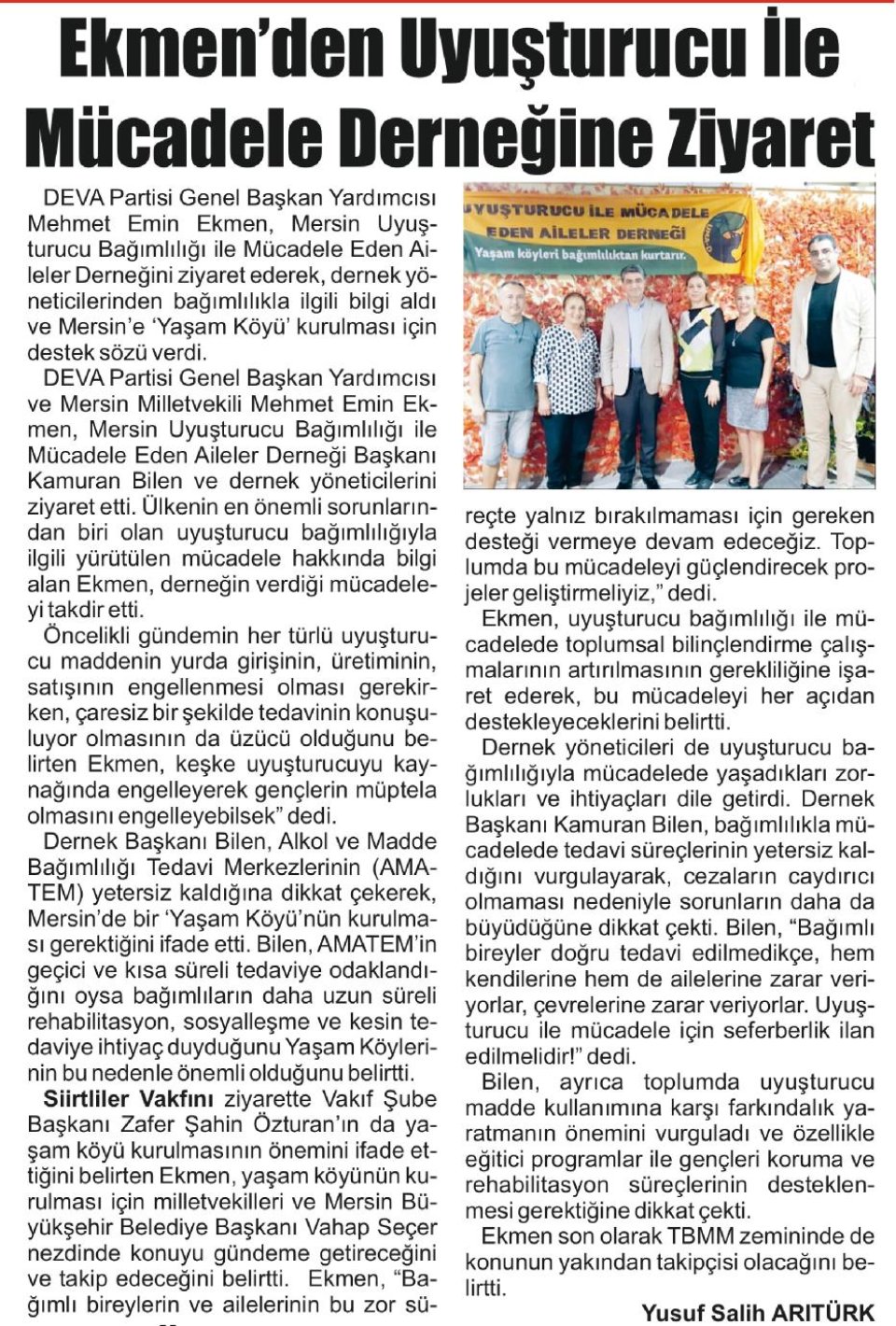 EKMEN'DEN UYUŞTURUCU İLE MÜCADELE DERNEĞİNE ZİYARET