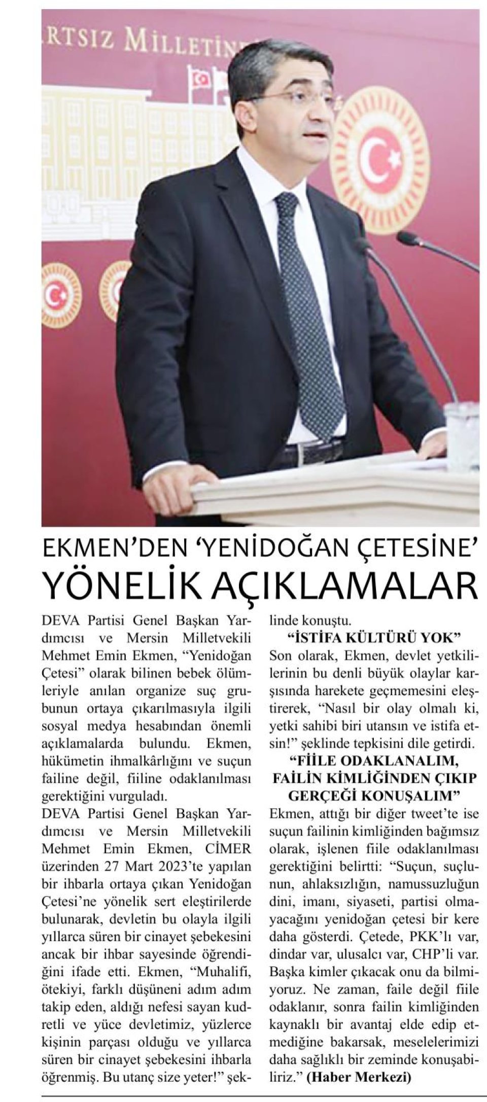 EKMEN'DEN 'YENİDOĞAN ÇETESİNE' YÖNELİK AÇIKLAMALAR