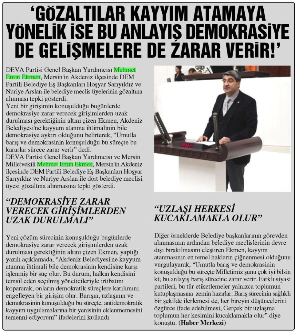 'GÖZALTILAR KAYYIM ATAMAYA YÖNELİK İSE BU ANLAYIŞ DEMOKRASİYE DE GELİŞMELERE DE ZARAR VERİR!'
