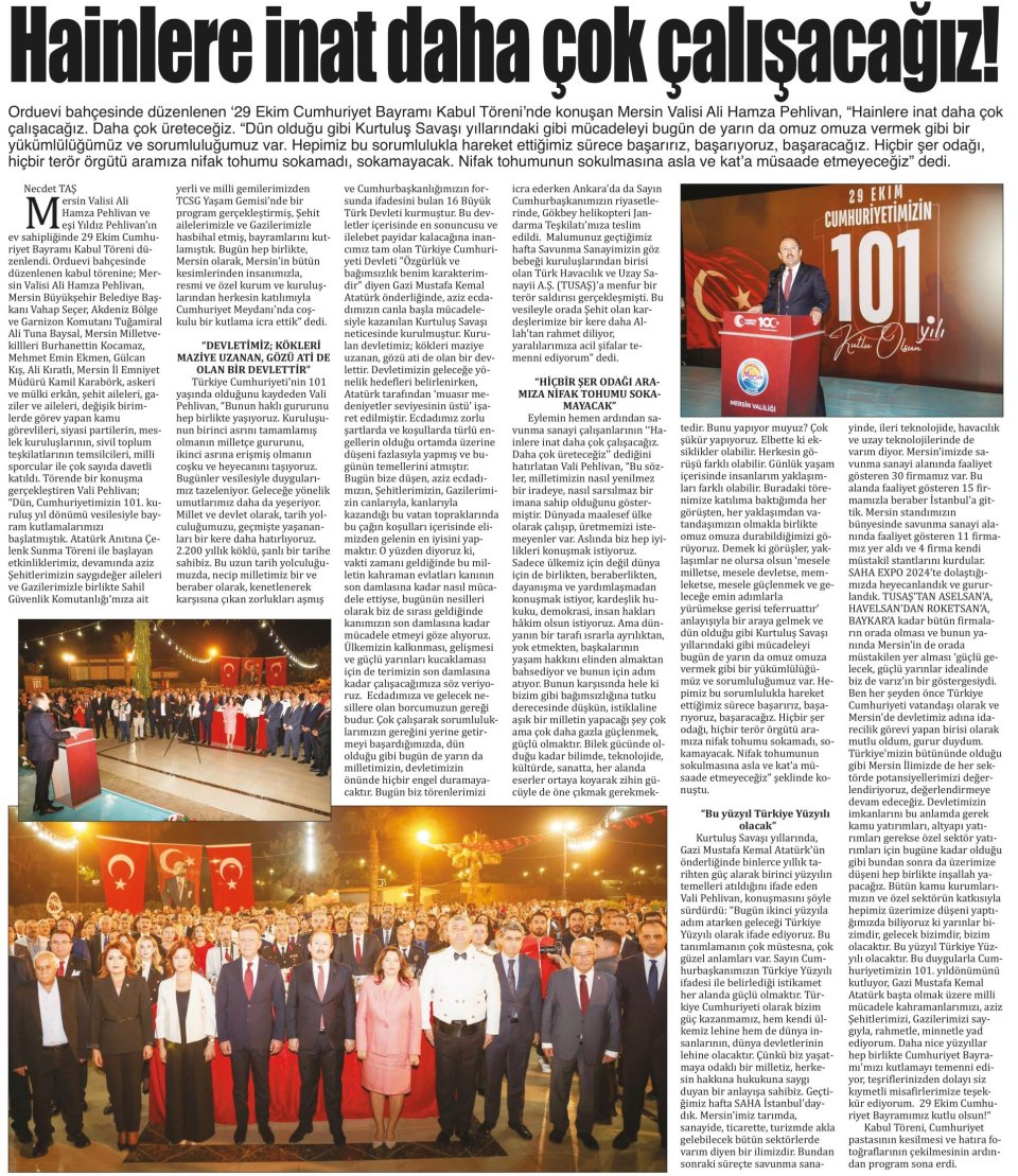 HAİNLERE İNAT DAHA ÇOK ÇALIŞACAĞIZ