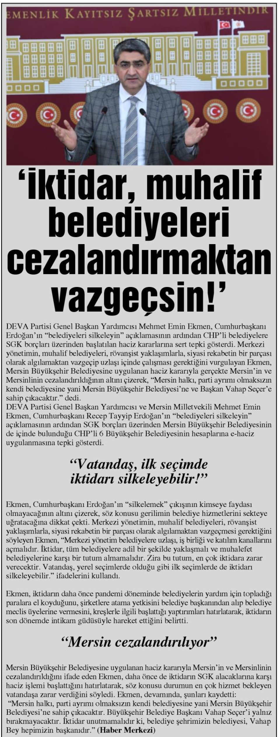 'İKTİDAR, MUHALİF BELEDİYELEİ CEZALANDIRMAKTAN VAZGEÇSİN!'