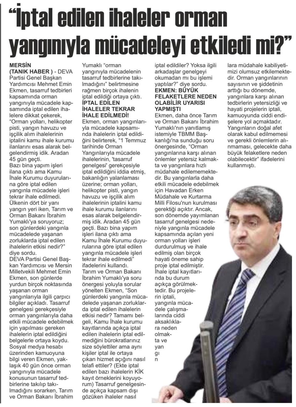 İPTAL EDİLEN İHALELER ORMAN YANGINIYLA MÜCADELEYİ ETKİLEDİ Mİ