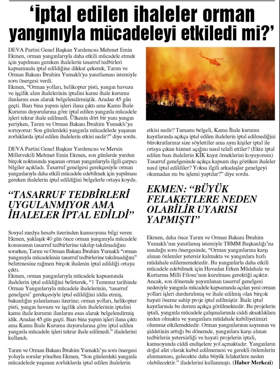 İPTAL EDİLEN İHALELER ORMAN YANGINLARIYLA MÜCADELEYİ ETKİLEDİ Mİ