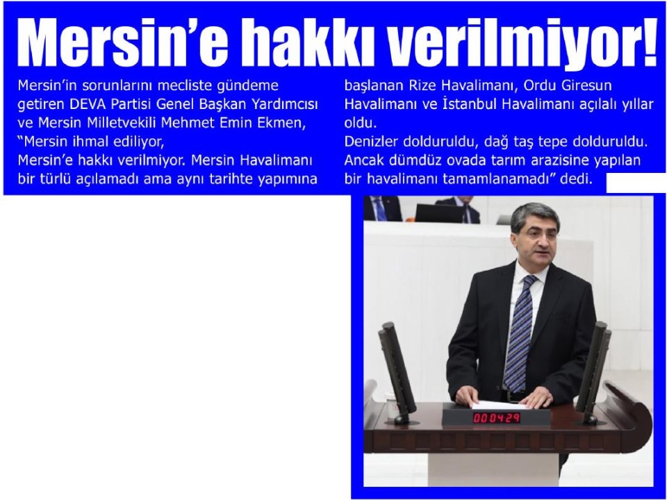MERSİN'E HAKKI VERİLMİYOR!
