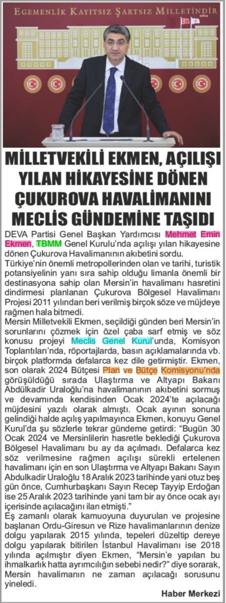 MİLLETVEKİLİ EKMEN AÇILIŞI YILAN HİKAYESİNE DÖNEN ÇUKUROVA HAVALİMANINI MECLİS GÜNDEMİNE TAŞIDI